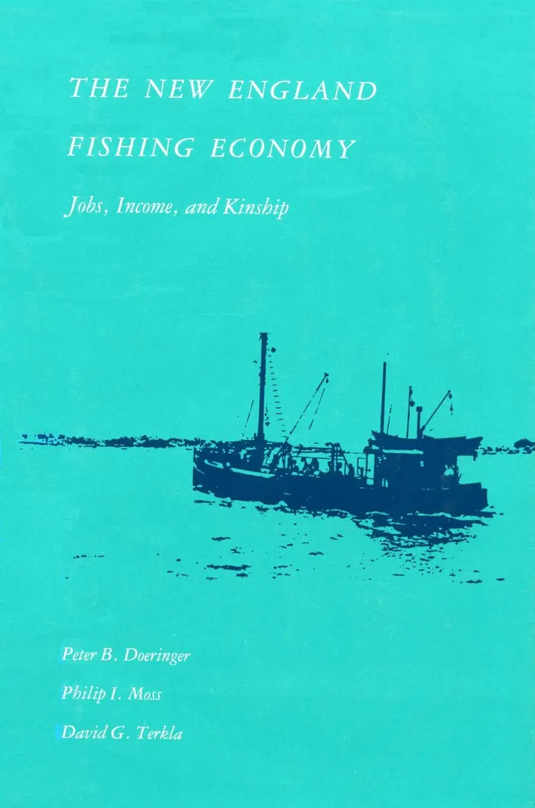 Peter B. Doeringer, Philip I. Moss, David G. Terkla - New England Fishing Economy, Inbunden. Tillgänglighet: Tillfälligt slut