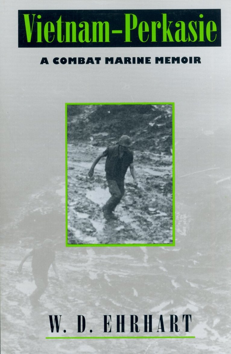 W.D. Ehrhart - Vietnam-Perkasie, Häftad