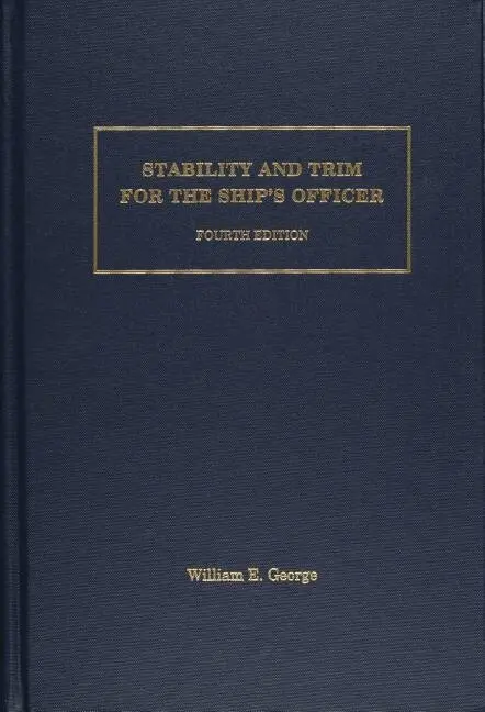 Stability and Trim for the Ship’s Officer