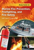 Study Guide for Marine Fire Prevention, Firefighting, and Safety