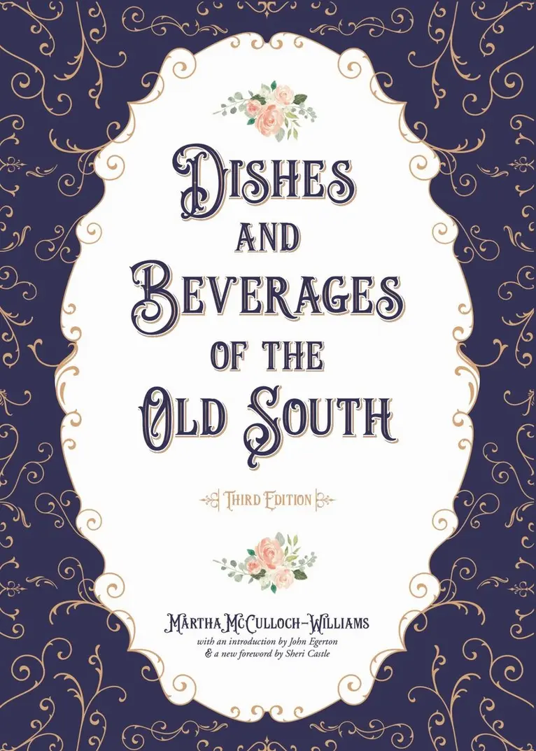 Martha Mcculloch-Williams - Dishes Beverages Old South, Inbunden. Tillgänglighet: Tillfälligt slut