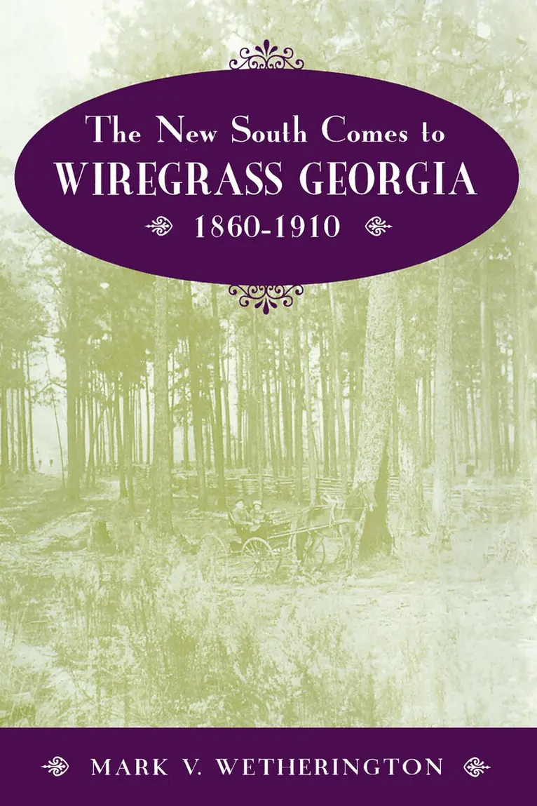 Mark V. Wetherington - New South Comes to Wiregrass Georgia, Inbunden. Tillgänglighet: Tillfälligt slut