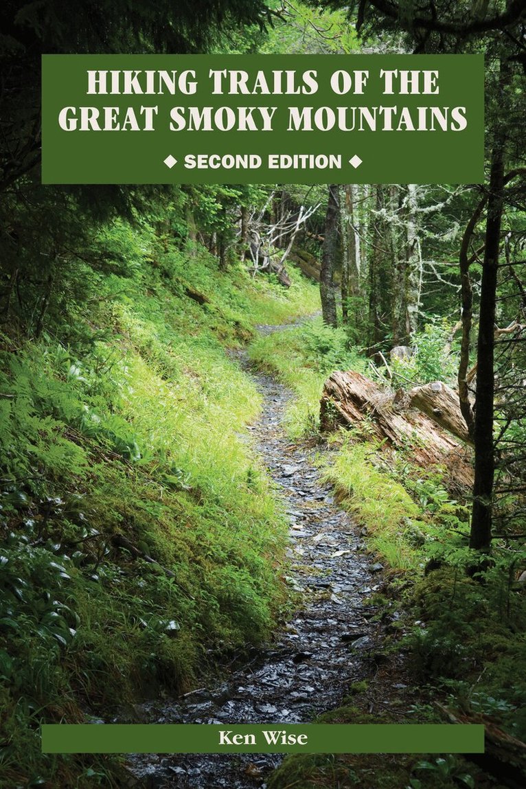 Kenneth Wise - Hiking Trails of the Great Smoky Mountains, Häftad. Tillgänglighet: Tillfälligt slut