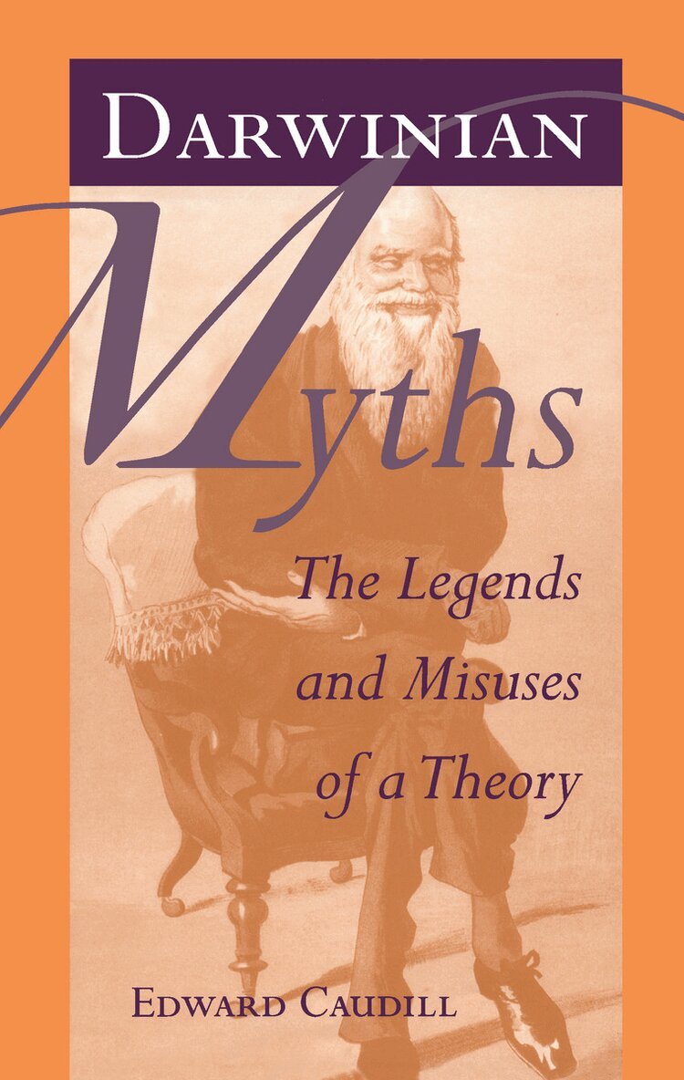 Edward Caudill - Darwinian Myths, Inbunden. Tillgänglighet: Tillfälligt slut