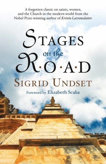 Sigrid Undset - Stages on the Road, E-bok