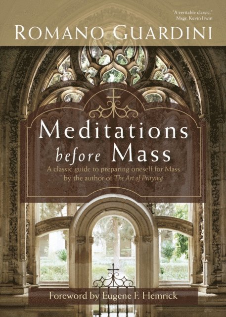 Romano Guardini - Meditations before Mass, E-bok