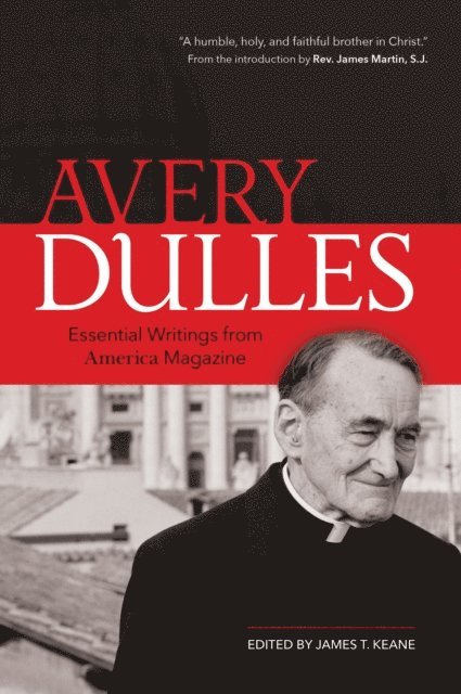 Avery Dulles, James T. Keane - Avery Dulles, E-bok
