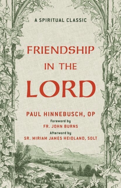 Paul Hinnebusch OP - Friendship in the Lord, E-bok