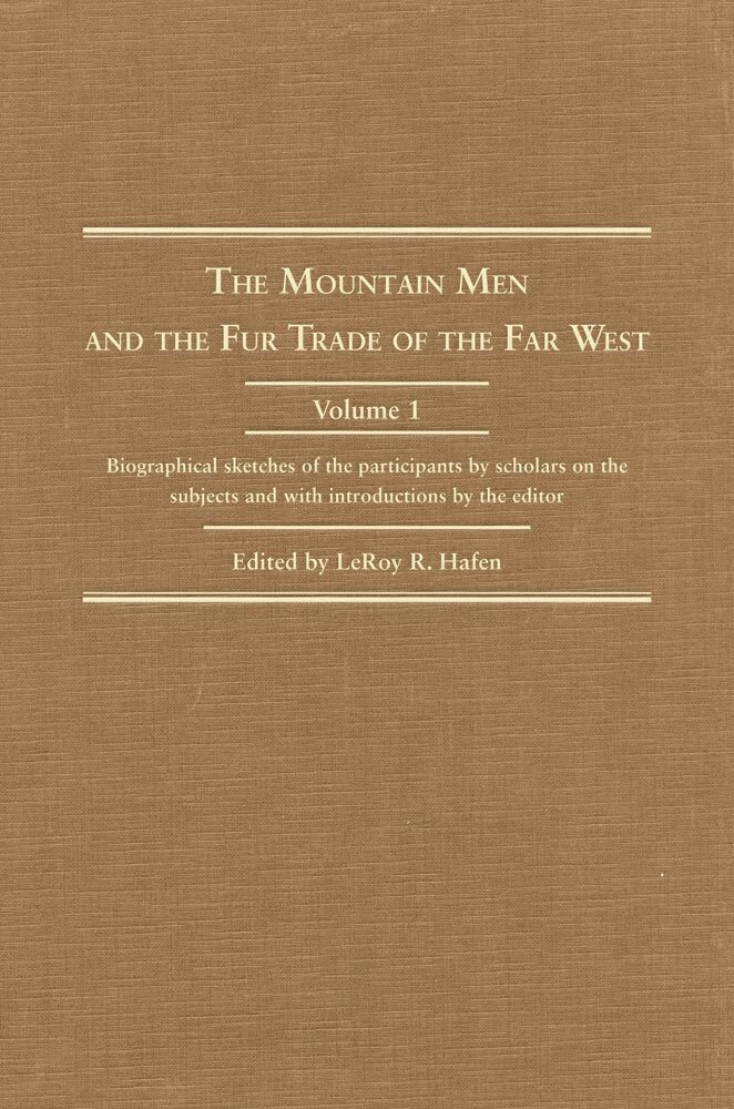 LeRoy R. Hafen - Mountain Men and the Fur Trade of the Far West, Inbunden. Tillgänglighet: Tillfälligt slut
