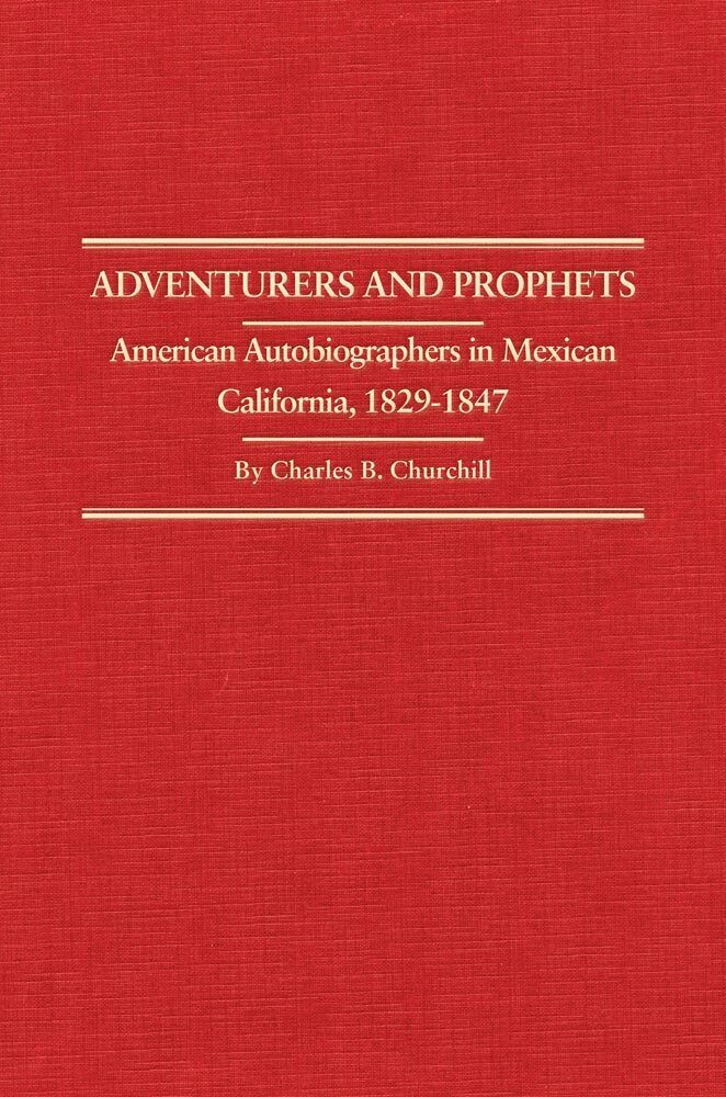 Charles B. Churchill - Adventurers and Prophets, Inbunden. Tillgänglighet: Tillfälligt slut