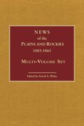 News Of The Plains And Rockies, 1803-1865