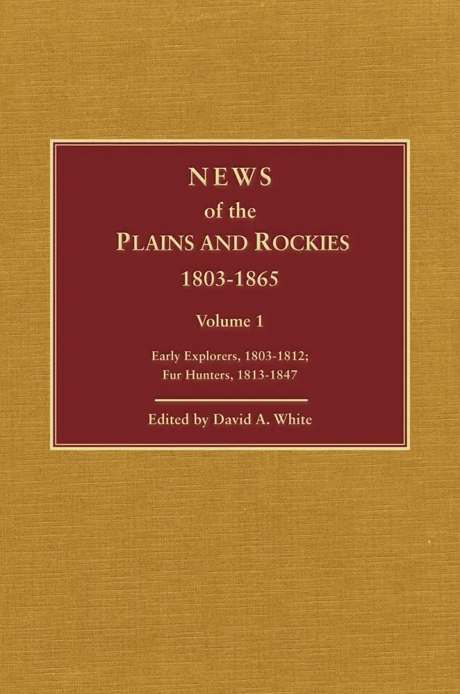 David Archer White - News of the Plains and Rockies, Inbunden. Tillgänglighet: Tillfälligt slut