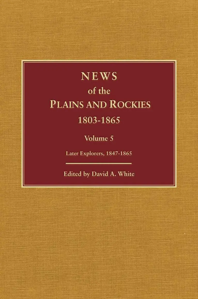David Archer White - News of the Plains and Rockies, Inbunden. Tillgänglighet: Tillfälligt slut