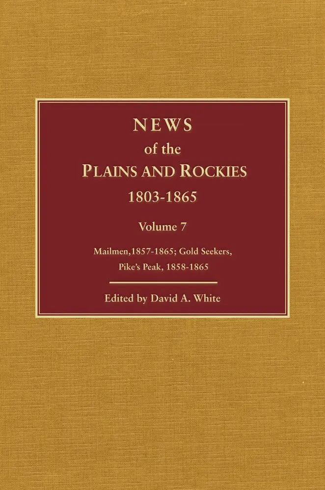 David Archer White - News of the Plains and Rockies, Inbunden. Tillgänglighet: Tillfälligt slut