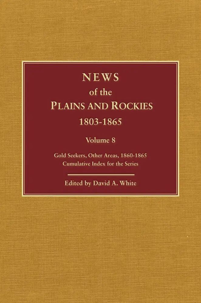 David Archer White - Plains and Rockies, 1800-1865, Inbunden. Tillgänglighet: Lägg i varukorg