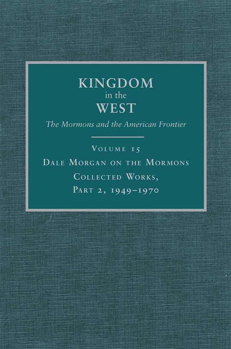 Dale Morgan, Richard L. Saunders - Dale Morgan on the Mormons, Inbunden. Tillgänglighet: Tillfälligt slut