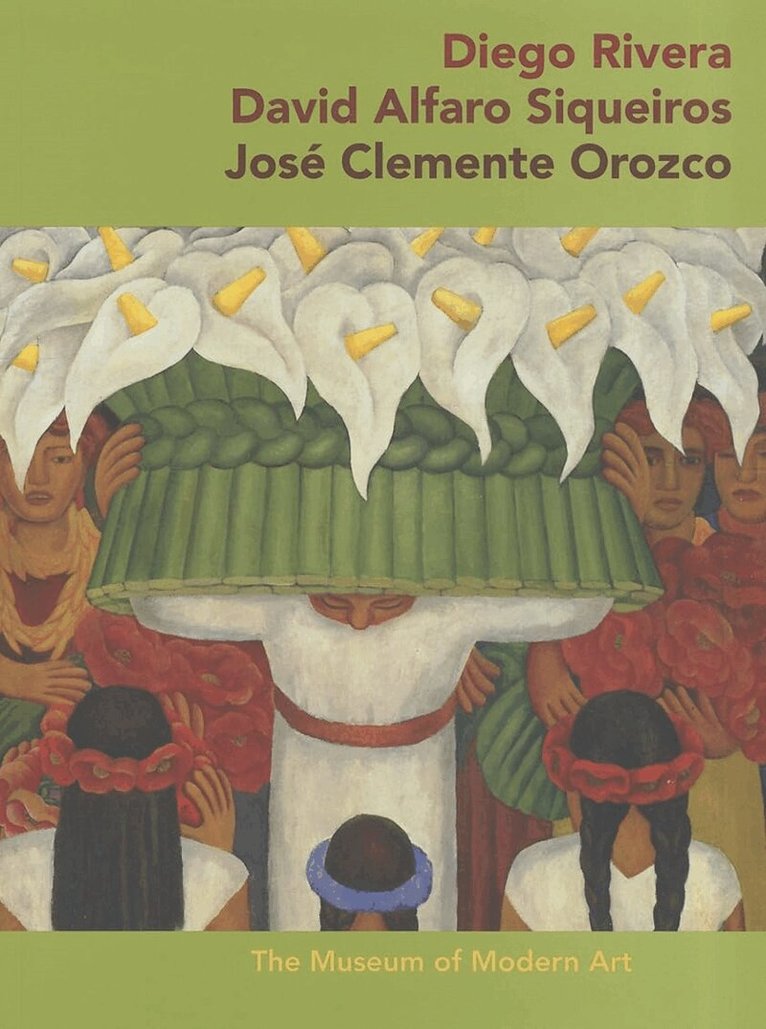 James Oles - Diego Rivera · David Alfaro Sigueiros · José Clemente Orozco, Häftad. Tillgänglighet: Tillfälligt slut