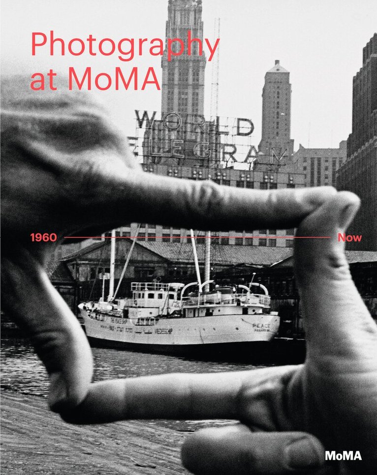 Quentin Bajac, Roxana Marcoci, Sarah Meister, Eva Respini, Quentin Bajac, Lucy Gallun, Roxana Marcoci, Sarah Hermanson Meister - Photography at MoMA: 1960 to Now - Volume II, Inbunden. Tillgänglighet: Tillfälligt slut