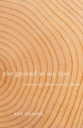 The Ground at My Feet