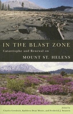Charles Goodrich, Charles Goodrich, Kathleen Dean Moore - In the Blast Zone, Häftad. Tillgänglighet: Tillfälligt slut