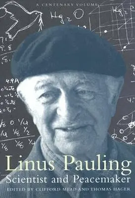 Clifford Mead, Thomas Hager - Linus Pauling, Scientist and Peacemaker, Häftad. Tillgänglighet: Tillfälligt slut