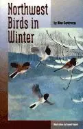 Alan Contreras - Northwest Birds in Winter, Häftad. Tillgänglighet: Tillfälligt slut