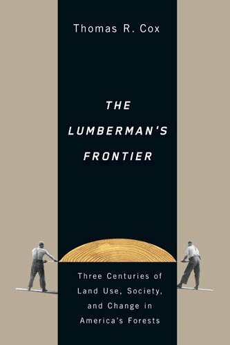Thomas R. Cox - Lumberman's Frontier, Häftad. Tillgänglighet: Tillfälligt slut