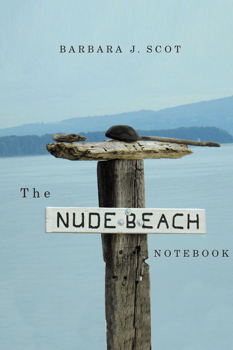 Barbara J. Scot - Nude Beach Notebook, Häftad. Tillgänglighet: Lägg i varukorg