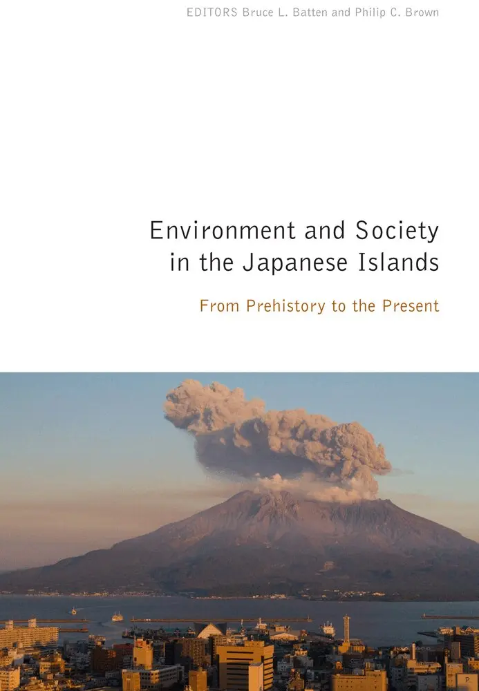 Bruce L. Batten, Philip C. Brown - Environment and Society in the Japanese Islands, Häftad. Tillgänglighet: Lägg i varukorg