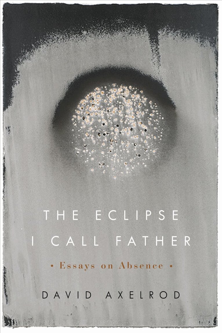 David Axelrod - Eclipse I Call Father, Häftad. Tillgänglighet: Tillfälligt slut