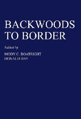 Mody C. Boatright - Backwoods to Border, Inbunden. Tillgänglighet: Tillfälligt slut