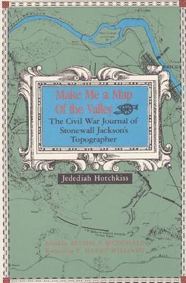 Jedediah Hotchkiss, Archie P. McDonald - Make ME a Map of Valley, Häftad