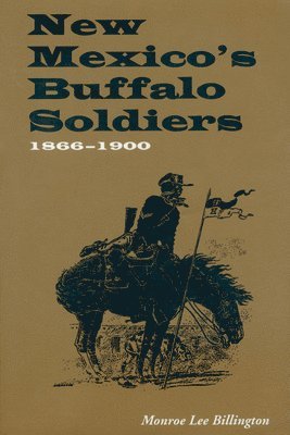 Monroe Lee Billington - New Mexico's Buffalo Soldiers, Häftad