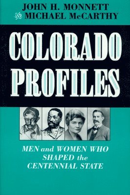 John H. Monnett, Michael McCarthy - Colorado Profiles, Häftad