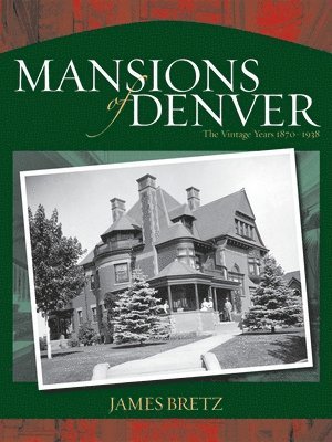 James Bretz - Mansions of Denver, Häftad