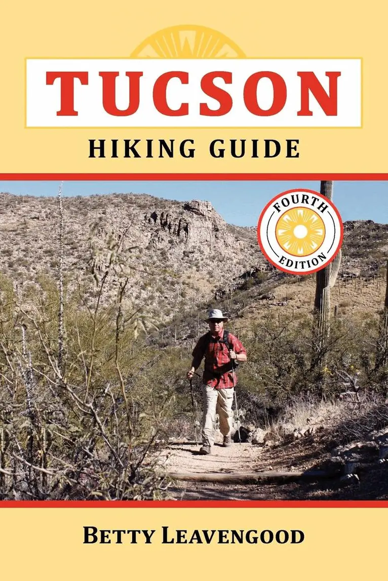 Betty Leavengood - Tucson Hiking Guide, Häftad. Tillgänglighet: Lägg i varukorg