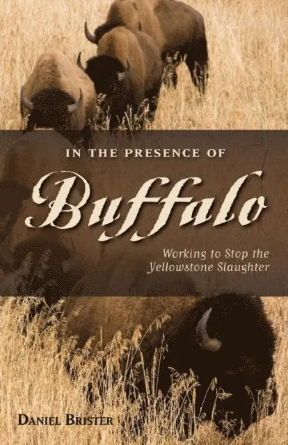Daniel Brister - In the Presence of Buffalo, E-bok. Tillgänglighet: Lägg i varukorg
