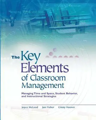 Joyce McLeod, Jan Fisher - Key Elements of Classroom Management, Häftad. Tillgänglighet: Lägg i varukorg