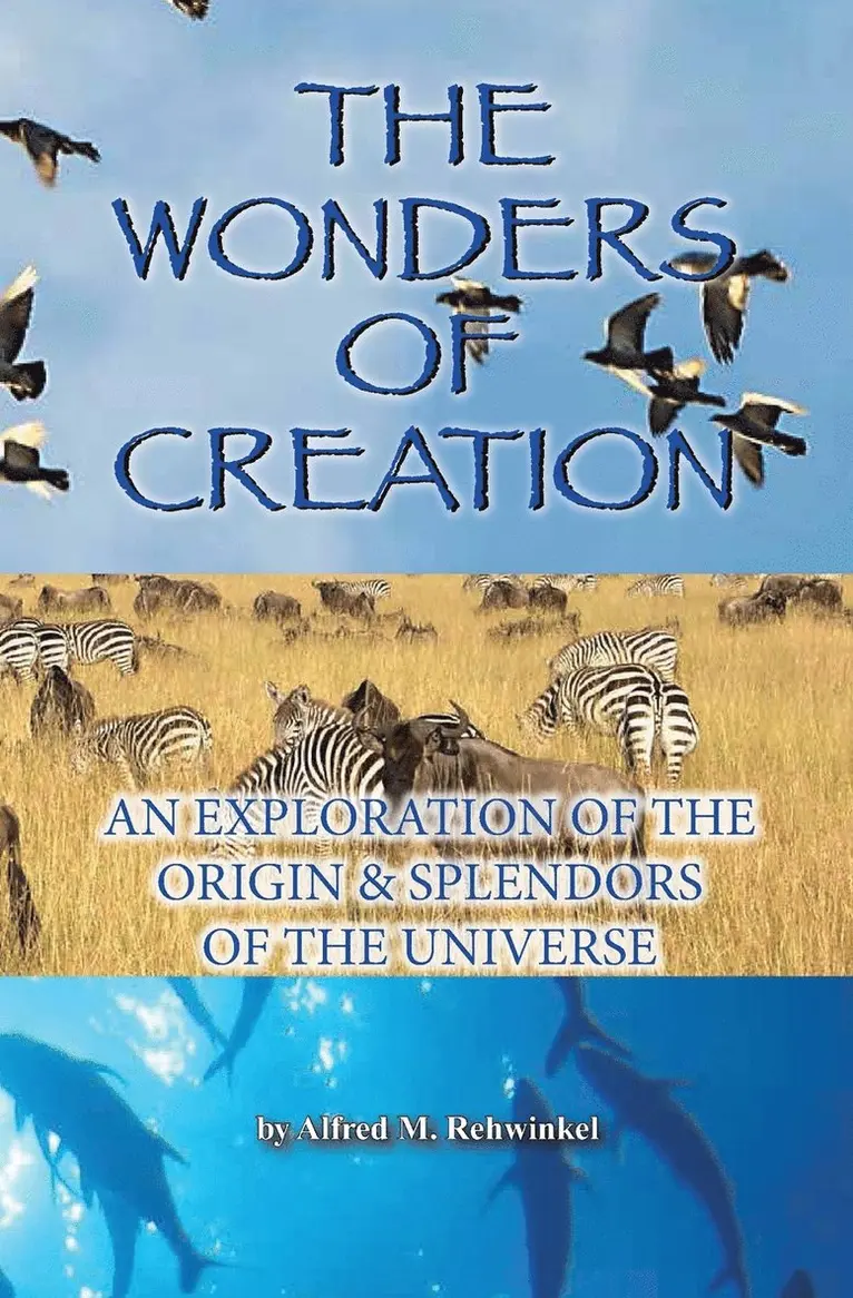 Alfred M Rehwinkel - Wonders of Creation, Häftad. Tillgänglighet: Lägg i varukorg