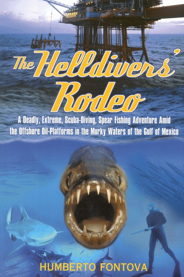 Humberto Fontova - Helldivers' Rodeo, Inbunden