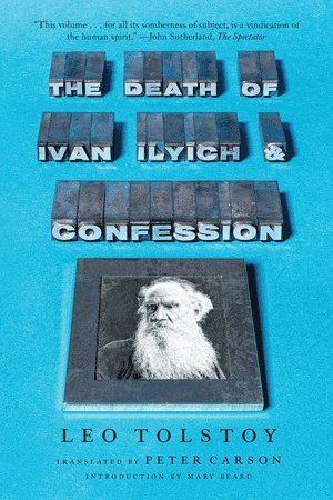 Leo Tolstoy - Death of Ivan Ilyich and Confession, Häftad