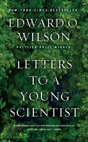 Edward O. Wilson - Letters to a Young Scientist, Häftad