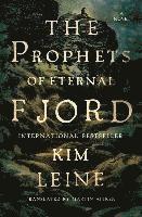 Kim Leine - Prophets of Eternal Fjord, Inbunden