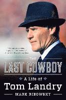 Mark Ribowsky - Last Cowboy, Häftad. Tillgänglighet: Tillfälligt slut