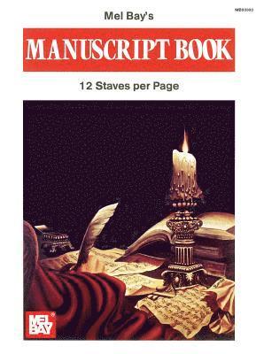 Mel Bay Publications Inc - Manuscript Book/12 Stave, Övrigt