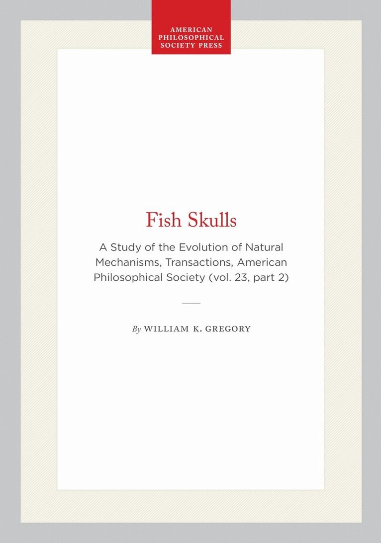 William K. Gregory - Fish Skulls, Häftad. Tillgänglighet: Lägg i varukorg