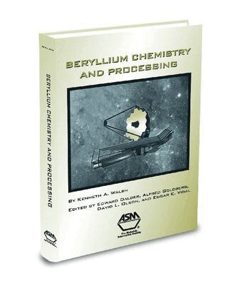 Kenneth A. Walsh - Beryllium Chemistry and Processing, Inbunden. Tillgänglighet: Tillfälligt slut