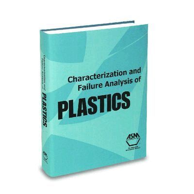 Characterization and Failure Analysis of Plastics, Häftad