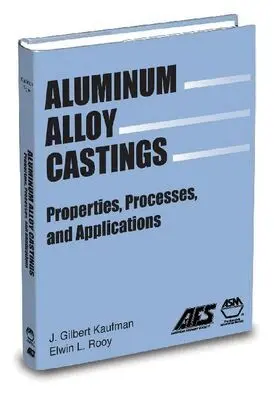 J.G. Kaufman, E.L. Rooy - Aluminum Alloy Castings, Häftad. Tillgänglighet: Tillfälligt slut