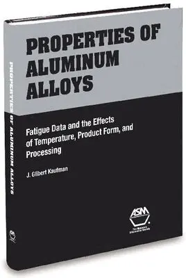 ASM International - Properties of Aluminum Alloys, Inbunden. Tillgänglighet: Lägg i varukorg